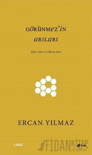 Görünmez'in Arıları Ercan Yılmaz