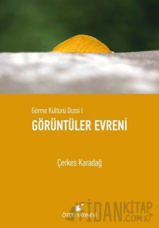 Görüntüler Evreni (Ciltli) Çerkes Karadağ