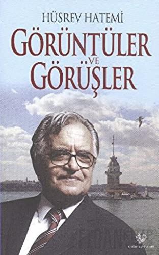 Görüntüler ve Görüşler Hüsrev Hatemi