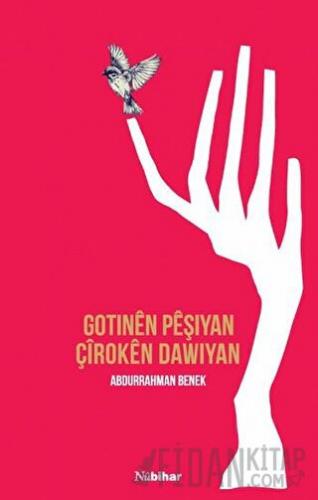 Gotınen Peşıyan Çiroken Dawıyan Abdurrahman Benek