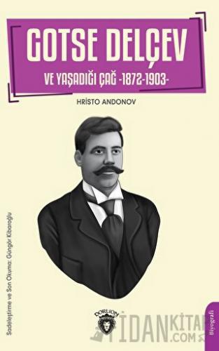 Gotse Delçev ve Yaşadığı Çağ Hristo Andonov