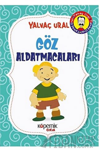 Göz Aldatmacaları Yalvaç Ural