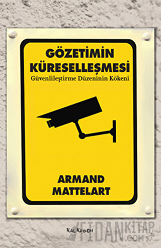 Gözetimin Küreselleşmesi Armand Mattelart