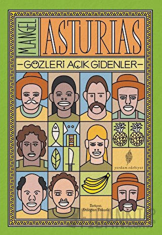 Gözleri Açık Gidenler M. Angel Asturias