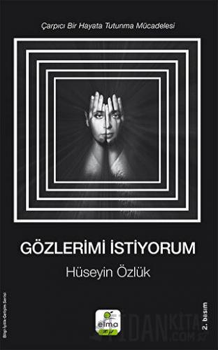 Gözlerimi İstiyorum Hüseyin Özlük