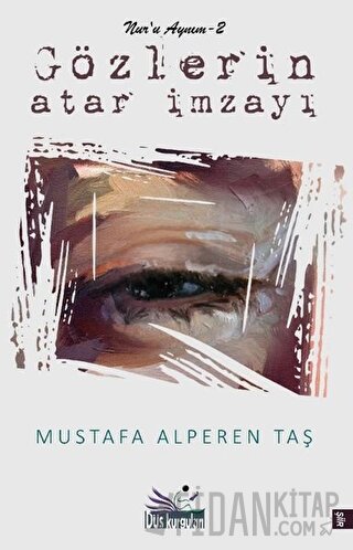 Gözlerin Atar İmzayı Mustafa Alperen Taş