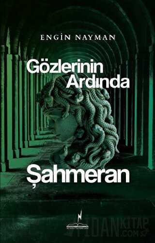 Gözlerinin Ardında Şahmeran Engin Nayman