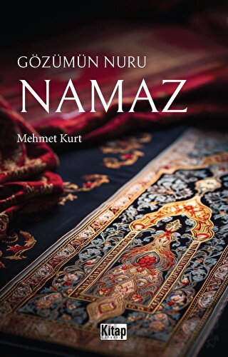 Gözümün Nuru Namaz Mehmet Kurt