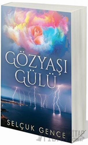 Gözyaşı Gülü Selçuk Gence