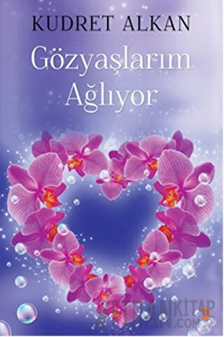 Gözyaşlarım Ağlıyor Kudret Alkan