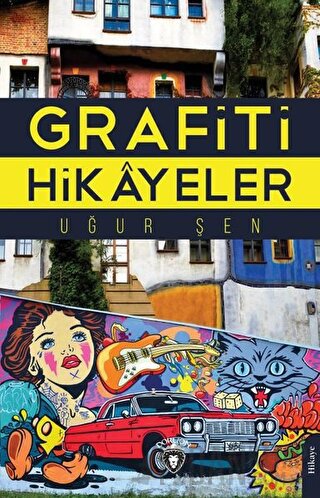 Grafiti Hikayeler Uğur Şen