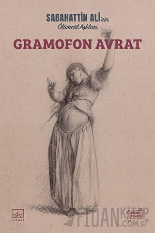 Gramofon Avrat Sabahattin Ali