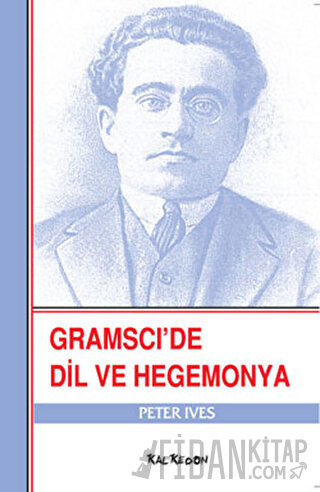 Gramsci’de Dil ve Hegemonya Peter Ives