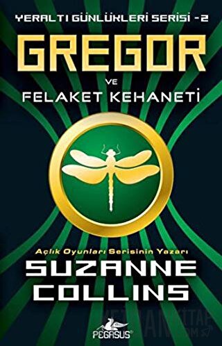 Gregor ve Felaket Kehaneti Suzanne Collins