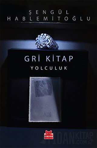 Gri Kitap: Yolculuk Şengül Hablemitoğlu