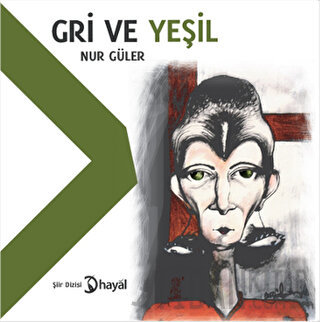 Gri ve Yeşil Nur Güler