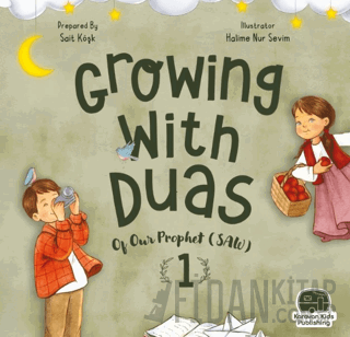 Growing With Duas Of Our Prophet (Saw) 1 Sait Köşk