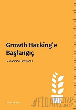 Growth Hacking’e Başlangıç Muhammed Tüfekyapan