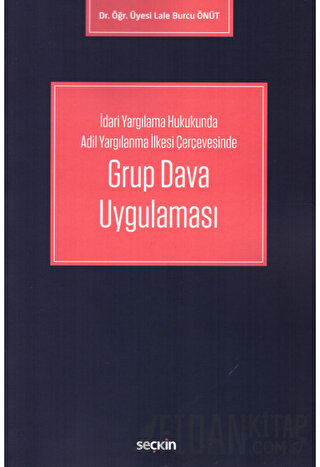 Grup Dava Uygulaması Lale Burcu Önüt