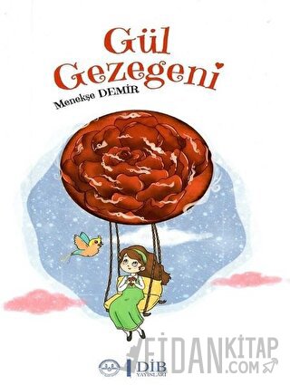 Gül Gezegeni (Ciltli) Menekşe Demir