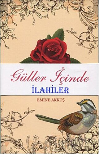 Güller İçinde İlahiler Emine Akkuş