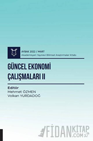 Güncel Ekonomi Çalışmaları II Mehmet Özmen