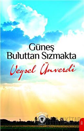 Güneş Buluttan Sızmakta Veysel Ünverdi