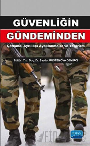 Güvenliğin Gündeminden: Çatışma, Ayrılıkçı Ayaklanmalar ve Terörizm Do