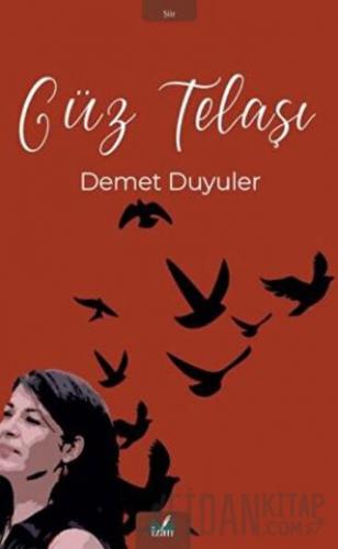 Güz Telaşı Demet Duyuler