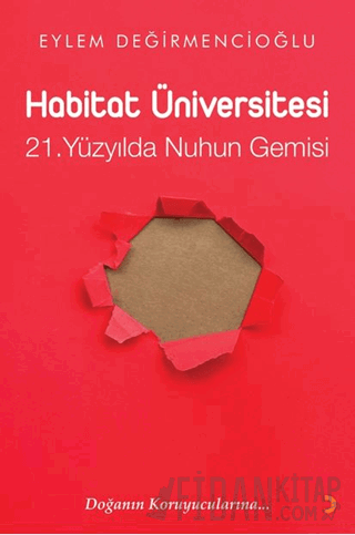 Habitat Üniversitesi – 21. Yüzyılda Nuh’un Gemisi Eylem Değirmencioğlu