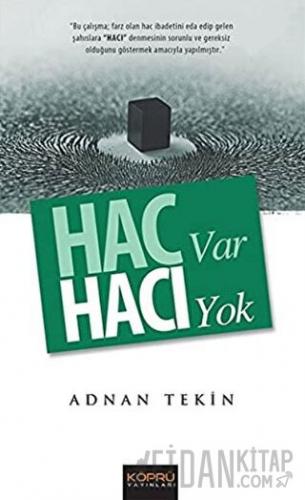 Hac Var Hacı Yok Adnan Tekin