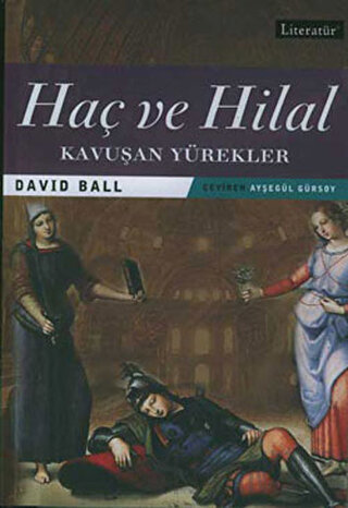 Haç ve Hilal 2 Kavuşan Yürekler David Ball