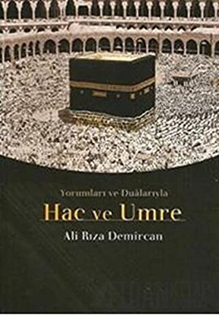 Hac ve Umre (Ciltli) Ali Rıza Demircan