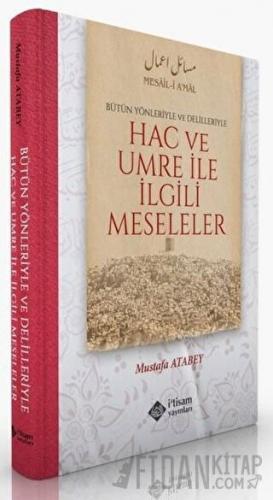 Hac ve Umre İle İlgili Meseleler (Ciltli) Mustafa Atabey