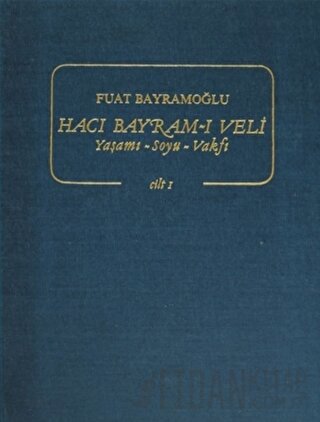 Hacı Bayram-ı Veli Cilt 1-2 (Takım) (Ciltli) Fuat Bayramoğlu