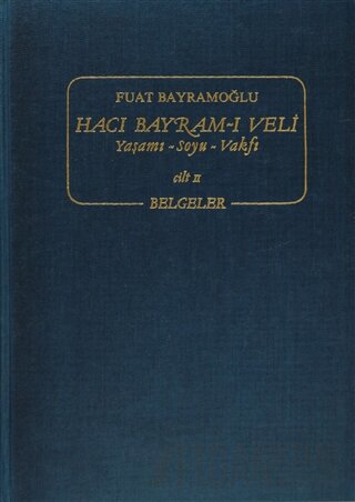 Hacı Bayram-ı Veli Cilt: 2 (Ciltli) Fuat Bayramoğlu