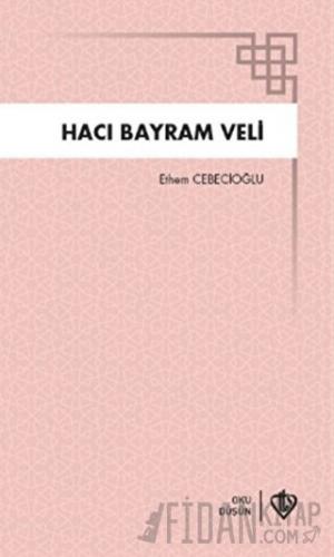 Hacı Bayram Veli Ethem Cebecioğlu