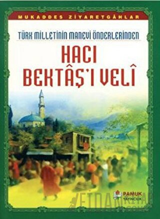 Hacı Bektaş’ı Veli (Evliya-017) Rahmi Serin