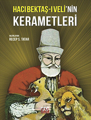 Hacı Bektaş-ı Veli’nin Kerametleri Recep S. Tatar