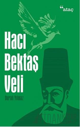 Hacı Bektaş Veli Durali Yılmaz