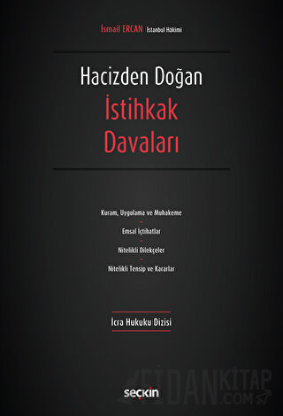 – İcra Hukuku Dizisi –Hacizden Doğan İstihkak Davaları İsmail Ercan