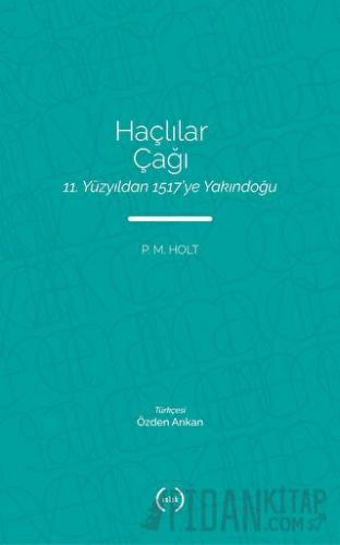 Haçlılar Çağı P. M. Holt