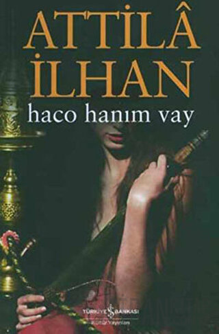 Haco Hanım Vay Attila İlhan