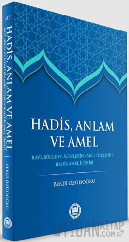 Hadis anlam Ve Amel Bekir Özüdoğru