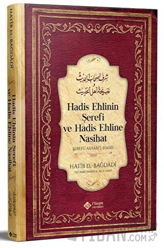 Hadis Ehlinin Şerefi ve Hadis Ehline Nasihat (Ciltli) El-Hatibu'l - Ba