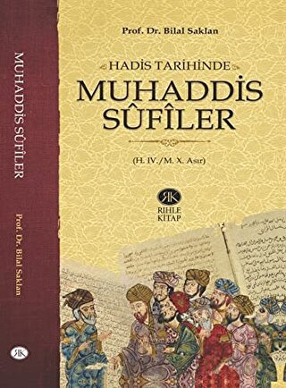 Hadis Tarihinde Muhaddis Sufiler Bilal Saklan