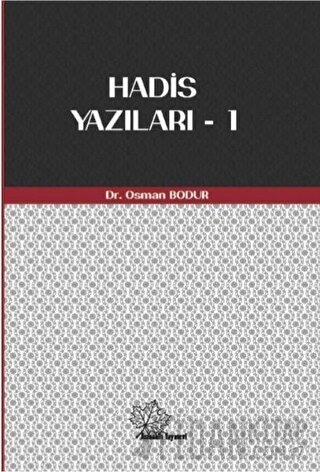 Hadis Yazıları - 1 Osman Bodur