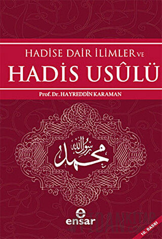 Hadise Dair İlimler ve Hadis Usulü Hayreddin Karaman