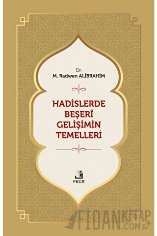 Hadislerde Beşeri Gelişimin Temelleri M. Radwan Alibrahim