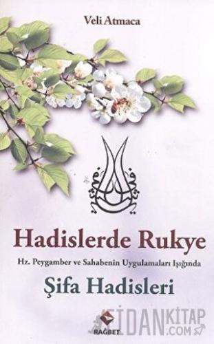 Hadislerde Rukye Şifa Hadisleri Veli Atmaca